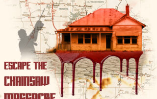 Escape the chainsaw massacre